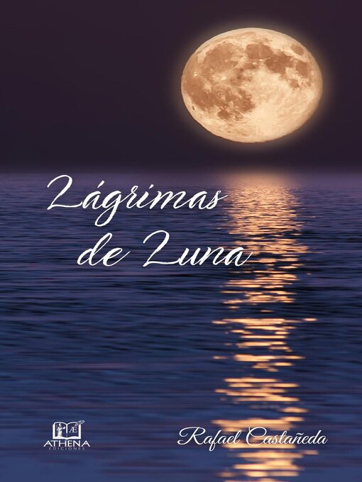 Title details for Lágrimas de Luna by Rafael Castañeda - Wait list